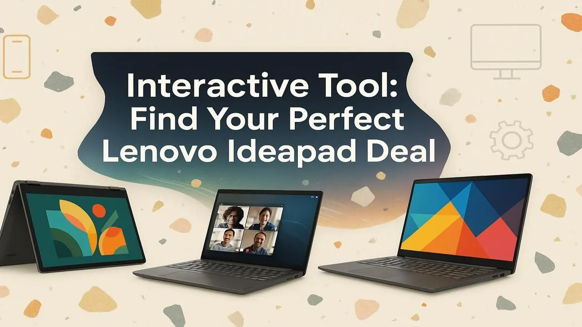 Your Perfect Ideapad Awaits