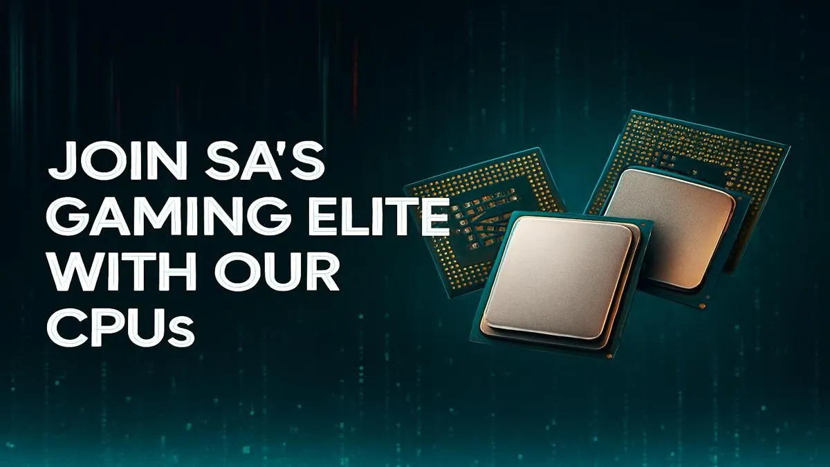 Top CPUs for SA Gamers