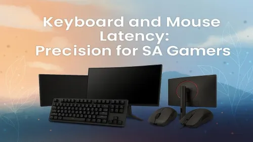 Gaming Keyboard and Mouse Latency: Your Guide for SA Gamers