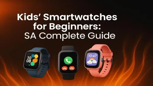 Kids Smartwatch South Africa: Your Complete Beginner's Guide