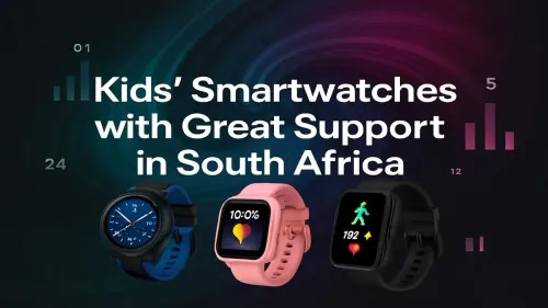 Kids Smartwatch South Africa: Top Picks with Reliable Local Support