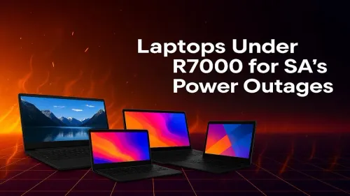 Laptops Under R7000: Power Through Load Shedding in SA