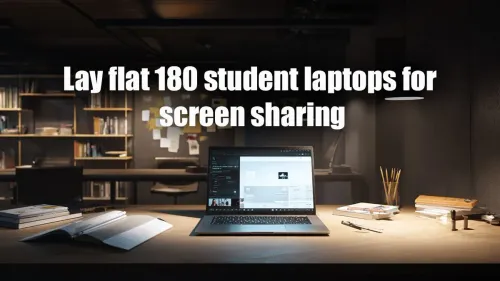 Lay Flat 180° Laptops for Students: Top Picks for Screen Sharing