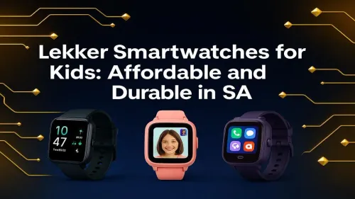 Kids Smartwatch South Africa: Why Lekker is the Top Choice