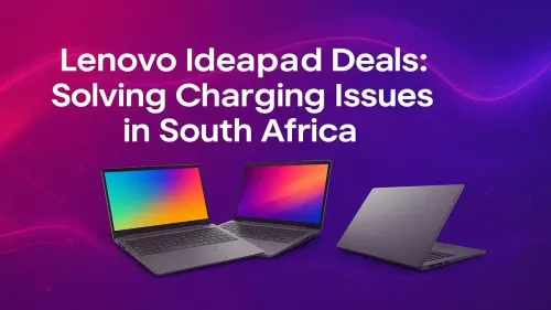 Lenovo Ideapad Not Charging? SA Fixes & Evetech Deals