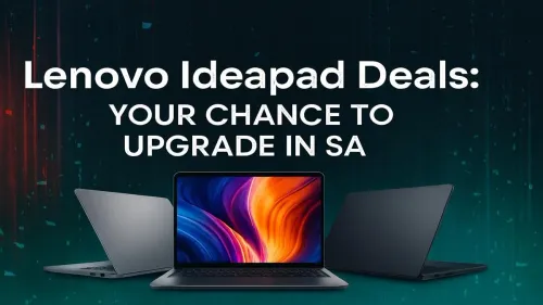 Lenovo Ideapad Deals South Africa: Upgrade Your Laptop Now