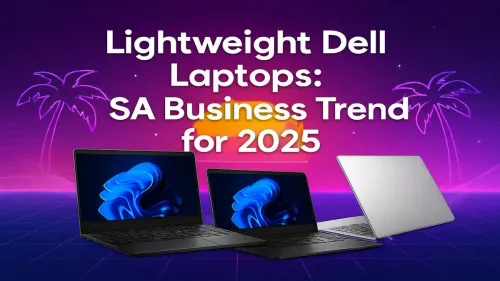 Lightweight Dell Laptops South Africa: Top Business Picks for 2025