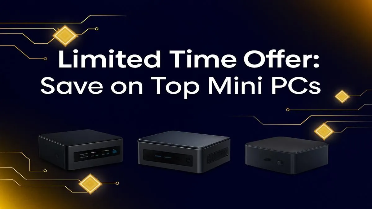 Limited Time Mini PC Offers