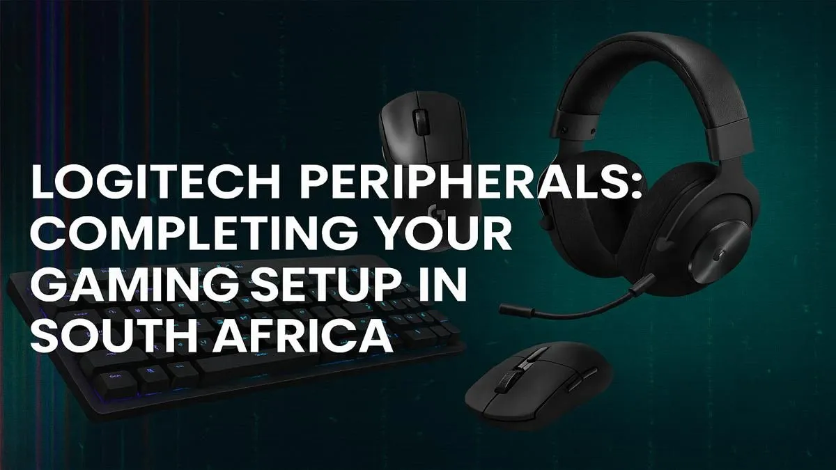 Your Complete Logitech Gear Guide