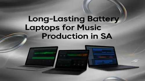 Best Music Production Laptops Featuring Long-Lasting Batteries