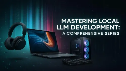 Local LLM Development: The Ultimate Guide for Your PC