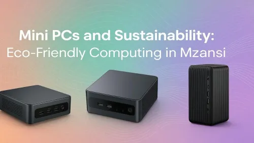 Eco-Friendly Mini PCs in South Africa: Your Green Guide