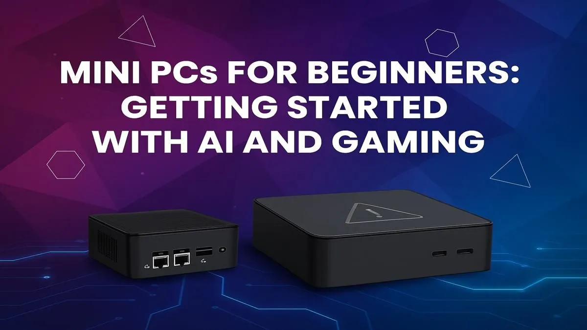 Your First Mini PC Guide