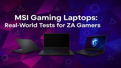 MSI Gaming Laptop Review South Africa: Real-World Tests