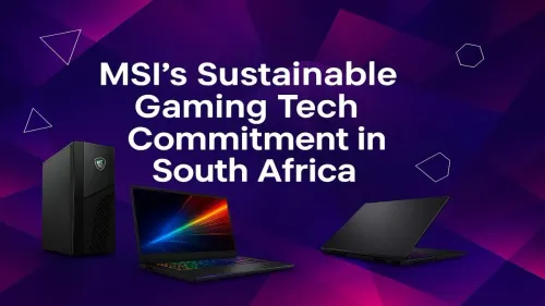 MSI Sustainable Gaming in South Africa: A Greener Future