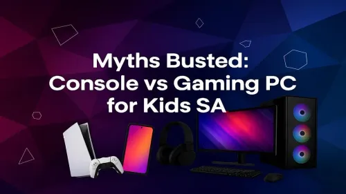 Gaming PC vs Console for Kids: Busting SA Myths
