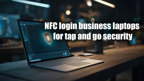 NFC Login for Business Laptops: Tap and Go Security