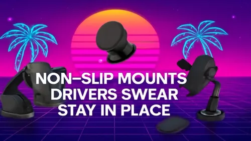 Non-Slip Mounts Drivers Swear by for Stable Fixtures