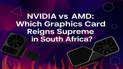 NVIDIA vs AMD South Africa: The Ultimate GPU Showdown