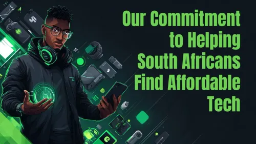 Affordable Tech South Africa: Our Commitment to Helping You Save