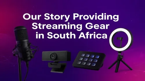 Streaming Gear South Africa: Evetech’s Story & Your Setup