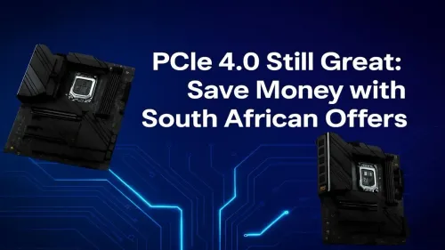 PCIe 4.0 Deals South Africa: Get Top Speed for Less