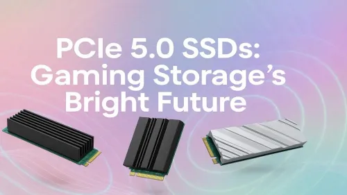 PCIe 5.0 SSD: The Ultimate Upgrade for Future-Proof Gaming