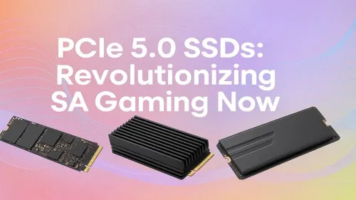 PCIe 5.0 SSD South Africa: The Ultimate SA Gaming Upgrade