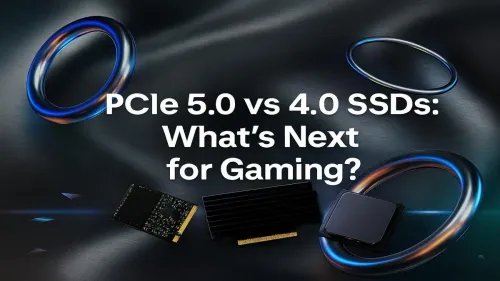 PCIe 4.0 or 5.0 SSD for Gaming – Which Offers the Better Upgrade?