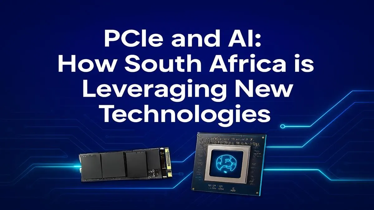 SA's Tech Leap with AI & PCIe