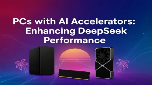 AI Accelerator PC: Supercharge Your DeepSeek Performance