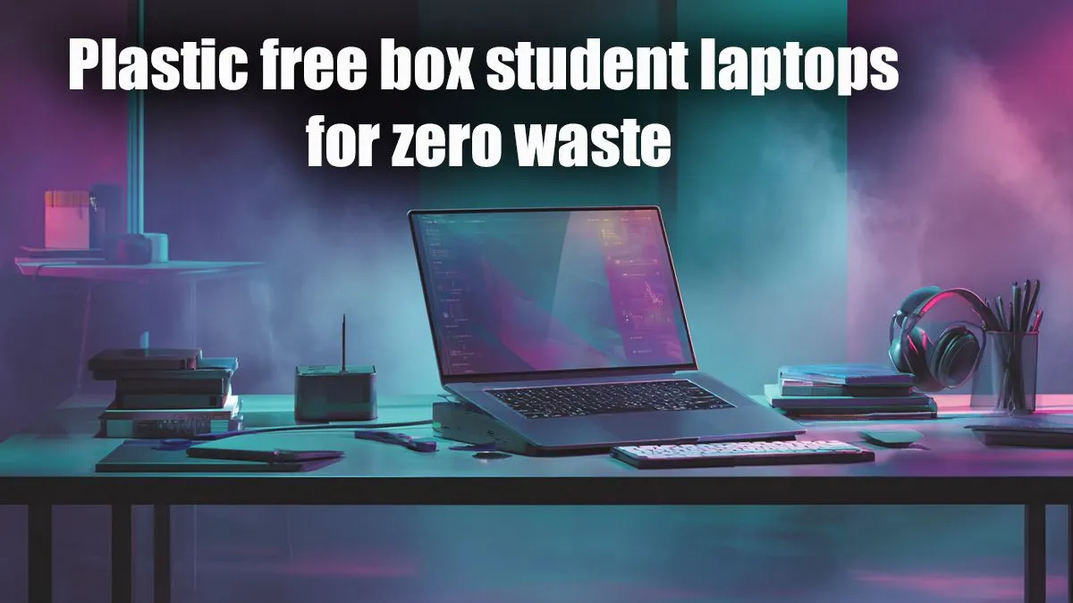 Zero-Waste Student Laptops in Eco-Boxes