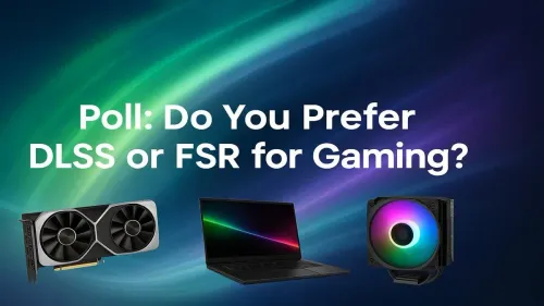 DLSS vs FSR: Which AI Upscaling Tech Do You Prefer for Gaming?