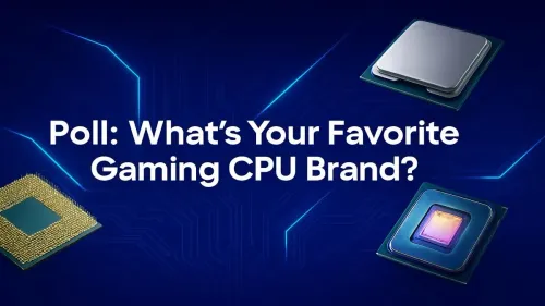 Best Gaming CPU Brand: Vote in the Intel vs. AMD Showdown