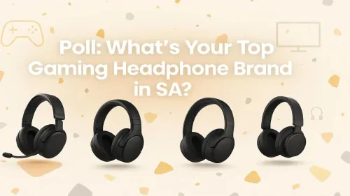 Best Gaming Headset South Africa: Vote for Your Top Brand!