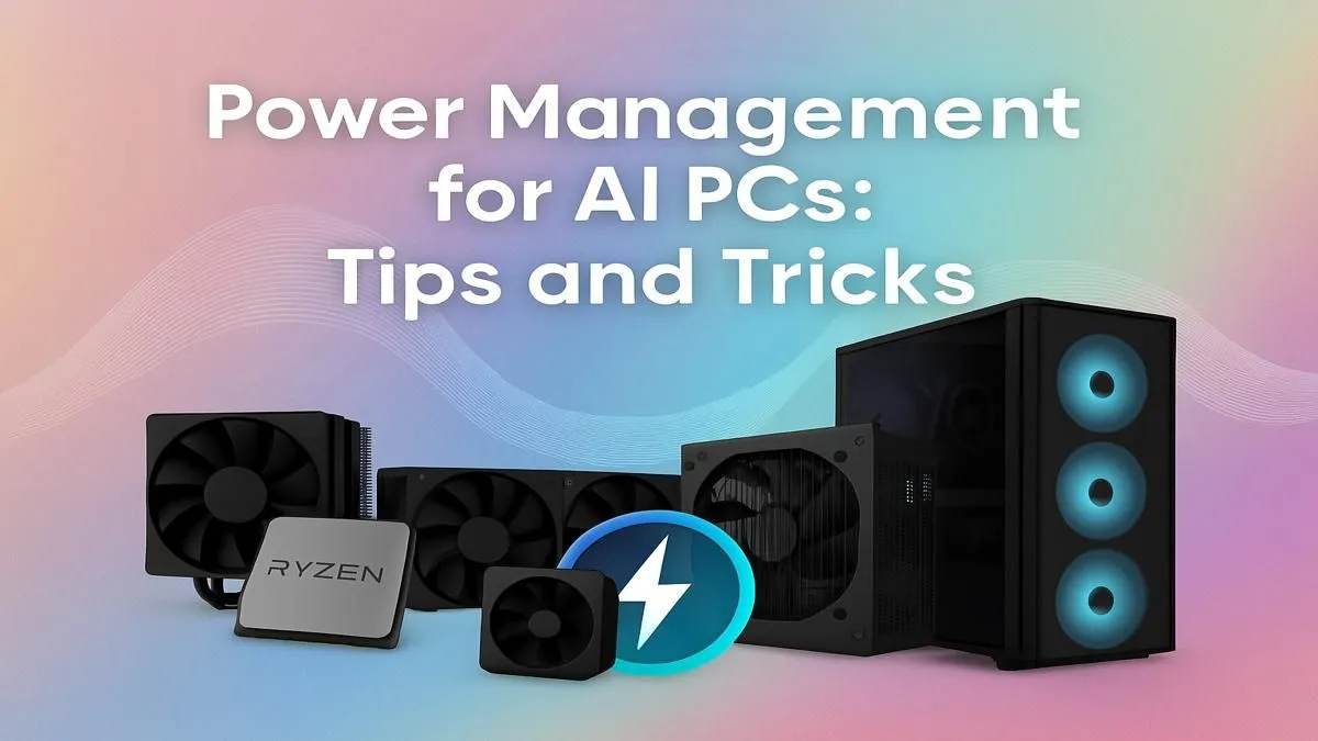 Master Your AI PC's Power