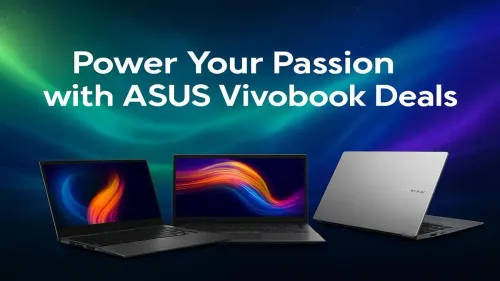 ASUS Vivobook Deals: Power Your Passion for Less