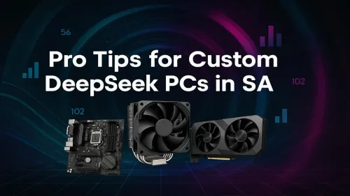 Custom DeepSeek PCs SA: Pro Tips for Your AI Build