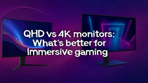 QHD vs 4K for Gaming: Ultimate Immersion Guide