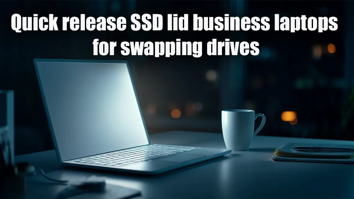 Top laptops with quick swap SSDs