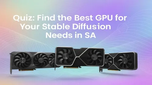 Best GPU for Stable Diffusion: Take Our SA Quiz!