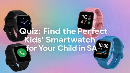 Kids Smartwatch South Africa: Take Our Quiz to Find Their Perfect Match