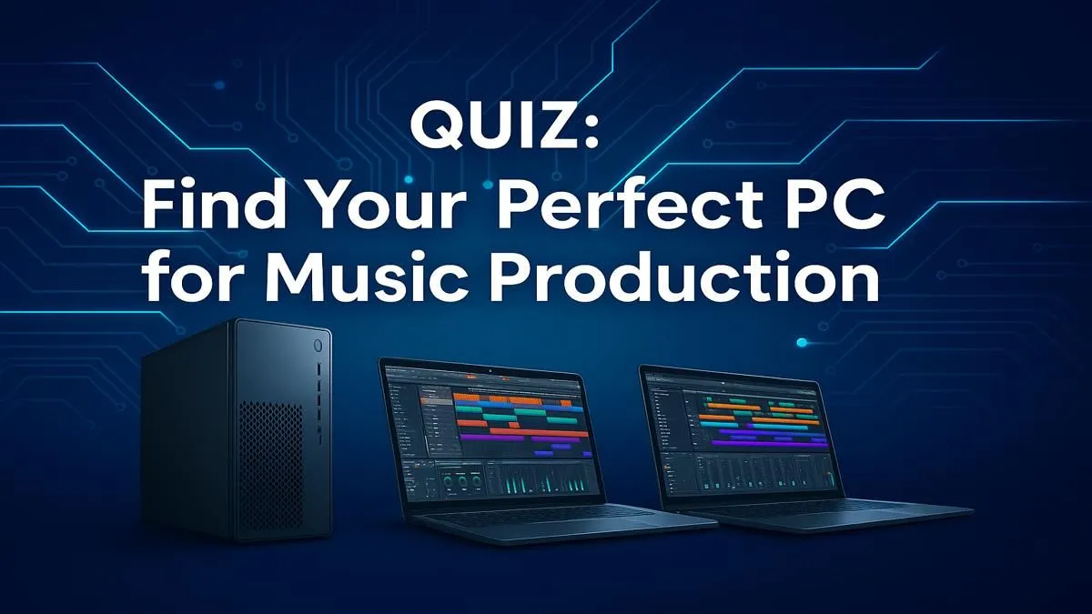 Find Your Music Production PC
