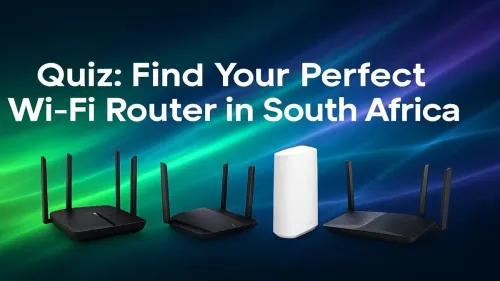 Wi-Fi Router South Africa: Quiz to Find Your Perfect Match