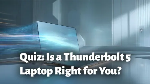 Is Thunderbolt 5 Right For You?