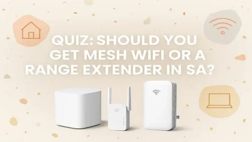 Mesh WiFi vs Range Extender: Take Our Quiz to Find Your Fix