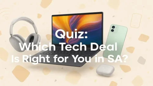 Tech Deals SA: Quiz to Find Your Perfect Gadget Match