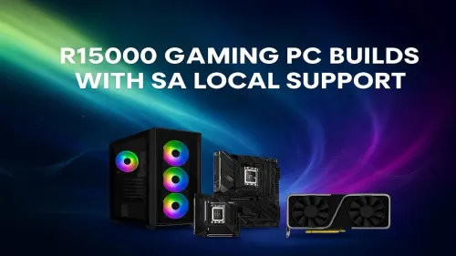 R15000 Gaming PC Build South Africa: The Ultimate 1080p Guide