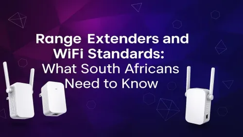 WiFi Range Extender South Africa: Understanding WiFi Standards