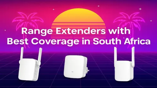 Best WiFi Extender South Africa for Maximum Coverage